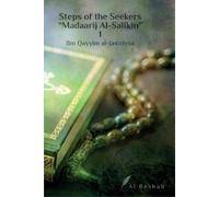 Steps of the Seekers " Madaarij Al-Salikin" 1 by Ibn Qayyim Al-Jawziyya