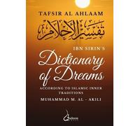 Ibn Sirin Muhammad M Al - Akili Ibn Sirin's Dictionary of Dreams (Tascabile)