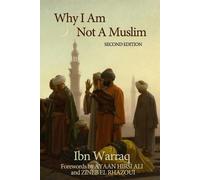 Ibn Warraq Why I Am Not A Muslim (Tascabile)