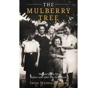 Iboja Wandall-Holm The Mulberry Tree (Tascabile) Holocaust Survivor Memoirs WWII
