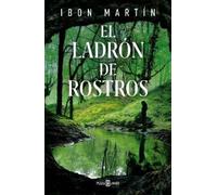 Ibon Martín El ladrón de rostros / The Face Thief (Tascabile)
