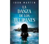 Ibon Martín La danza de los Tulipanes / The Dance of the Tuli (Copertina rigida)