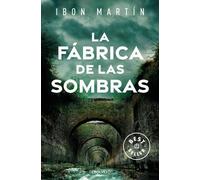 Ibon Martín La fábrica de las sombras / The Factory of Shadows (Tascabile)