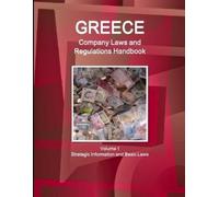 Ibp Inc Greece Company Laws and Regulations Handbook Volume 1 Strate (Tascabile)