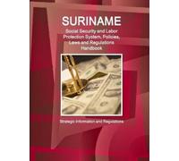 Ibp Inc Suriname Social Security and Labor Protection System, Polici (Tascabile)