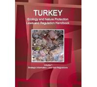 IBP, Inc. Turkey Ecology and Nature Protection Laws and Regulation H (Tascabile)