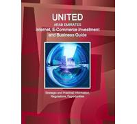 IBP, Inc. United Arab Emirates Internet, E-Commerce Investment and B (Tascabile)