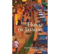 Ibrahim Abdel Meguid The House of Jasmine (Tascabile)