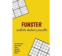 Ibrahim Abdulaziz Alha Funster .. Sudoku Kakuro Puzzles .. Fro all l (Tascabile)