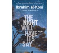 Ibrahim al-Koni The Night Will Have Its Say (Tascabile) Hoopoe Fiction