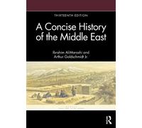 Ibrahim Al-Marashi Arthur Goldschmid A Concise History of the Middle (Tascabile)