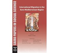 Ibrahim Awad International Migration in the Euro-Mediterranean Regio (Tascabile)
