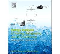 Ibrahim Dincer Exergy Analysis of Heating, Refrigerating and (Copertina rigida)