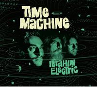Ibrahim Electric Time Machine (Vinyl LP) 12" Album