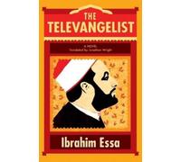 Ibrahim Essa The Televangelist (Tascabile)