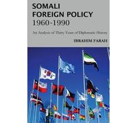 Ibrahim Farah Somali Foreign Policy, 1960 - 1990 (Tascabile)
