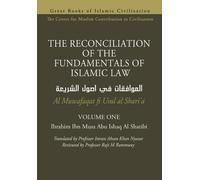 Ibrahim Ibn Mus RECONCILIATION OF THE FUNDAMENTALS OF ISLAMIC LAW - (Tascabile)