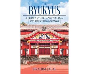 Ibrahim Jalal The Ryukyus (Tascabile)