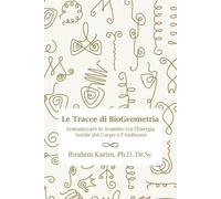 Ibrahim Karim Ph D Dr Sc Tracce Di Biogeometria (Tascabile)