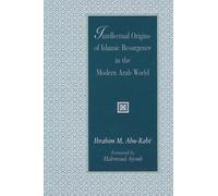 Ibrahim M. Abu- Intellectual Origins of Islamic Resurgence in the Mo (Tascabile)
