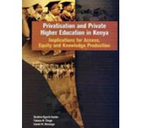 Ibrahim Ogachi Oanda Fatuma N. Cheg Privatisation and Private Higher (Tascabile)