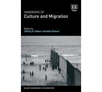Ibrahim Sirkeci Handbook of Culture and Migration (Copertina rigida)