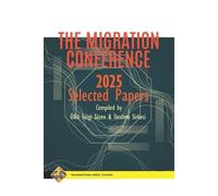 Ibrahim Sirkeci Ülkü Sezgi The Migration Conference 2025 Selected P (Tascabile)