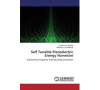 Ibrahim Sutrisno W Abdelaal Wahi Self Tunable Piezoelectric Energy H (Tascabile)