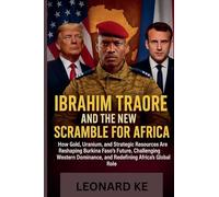 Ibrahim Traoré And The New Scramble For Africa