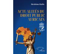 Ibrahima Diallo Actualités du droit public africain (Tascabile)