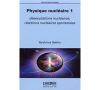Ibrahima Sakho Physique nucléaire 1 (Tascabile)