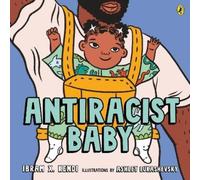 Ibram X. Kendi Antiracist Baby (Tascabile)