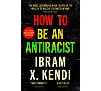 Ibram X. Kendi How To Be an Antiracist (Tascabile) How To Be An Antiracist