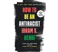 Ibram X. Kendi How to Be an Antiracist (Tascabile)