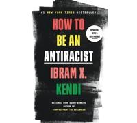 Ibram X. Kendi How to Be an Antiracist (Tascabile) One World Essentials