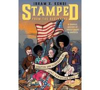 Ibram X. Kendi Joel Christian Gill Ibram X K Stamped from the Begin (Tascabile)
