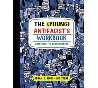 Ibram X. Kendi Nic Stone The (Young) Antiracist's Workbook (Tascabile)