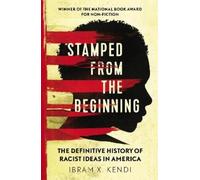Ibram X. Kendi Stamped from the Beginning (Tascabile)