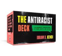 Ibram X. Kendi The Antiracist Deck (Other printed item)