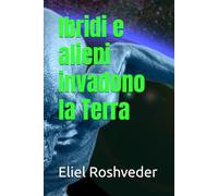 Ibridi e alieni invadono la Terra