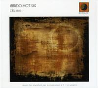 Ibrido Hot Six - L'Eclisse