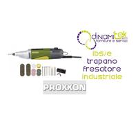IBS/E TRAPANO FRESATORE INDUSTRIALE PROXXON