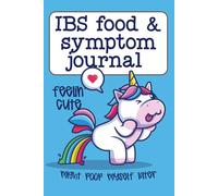 IBS Food and Symptom Journal: Daily Meal and Digestive Log Book with Pain Scale, Symptom Tracking, and Notes to Support Gut Health and IBS Management