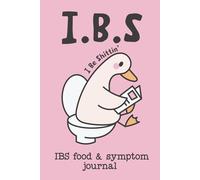 IBS Food and Symptom Journal: Daily Meal and Digestive Log Book with Pain Scale, Symptom Tracking, and Notes to Support Gut Health and IBS Management