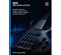 IBS Iper Bass System Volume 8: Tecniche superiori Thumb techniques · Slap and Pull Double Thumb · Tapping Armonici sul Basso: 12