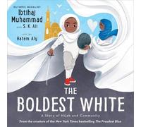 S K Ali Ibtihaj Muhammad Hatem Aly The Boldest White (Copertina rigida)