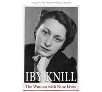 Iby Knill The Woman with Nine Lives (Tascabile)