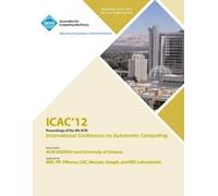 Icac 12 Confere Icac 12 Proceedings of the 9th ACM International Con (Tascabile)