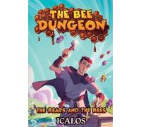 Icalos The Bears and the Bees (Tascabile) Bee Dungeon