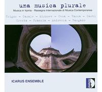 Icarus Ensemble Icarus Ensemble: Una Musica Plurale (CD) Album